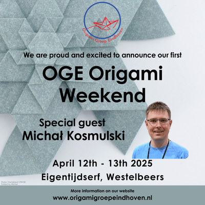 OGE Origami Weekend 2025 banner (showing an origami tessellation in the background and the image of Michał Kosmulski, the special guest), by Origami Groep Eindhoven
